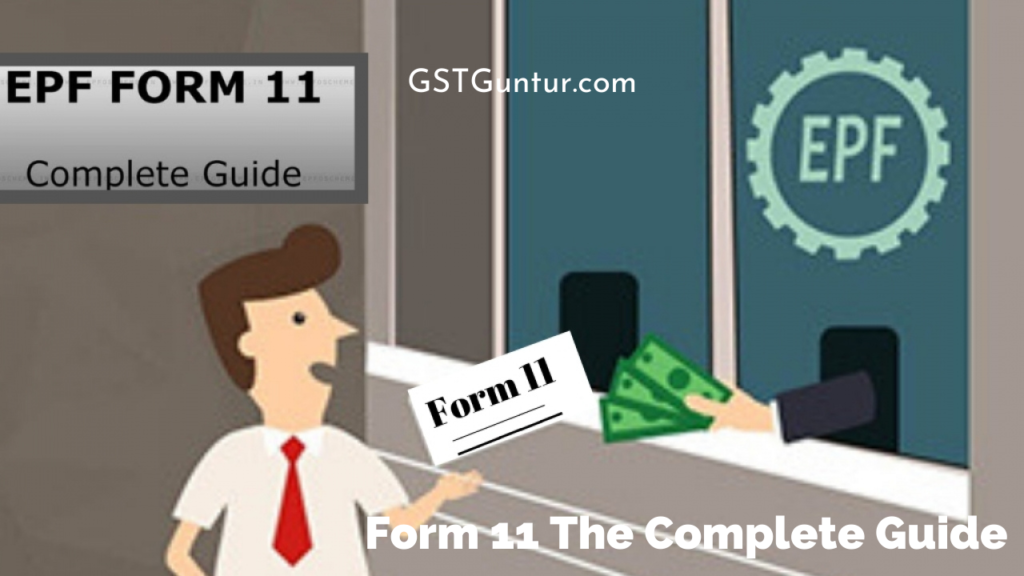 Form 11 The Complete Guide