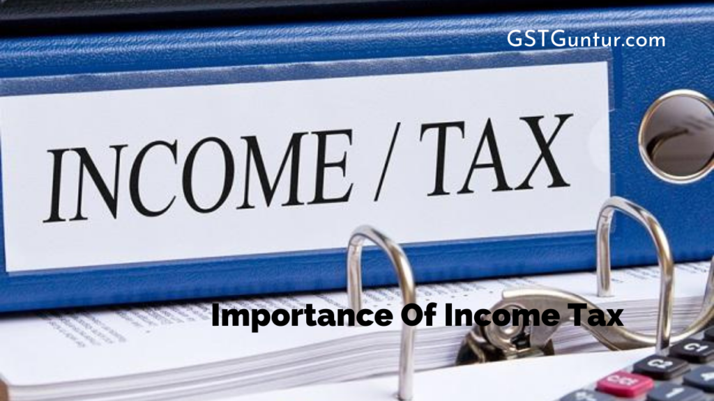 Importance Of Income Tax