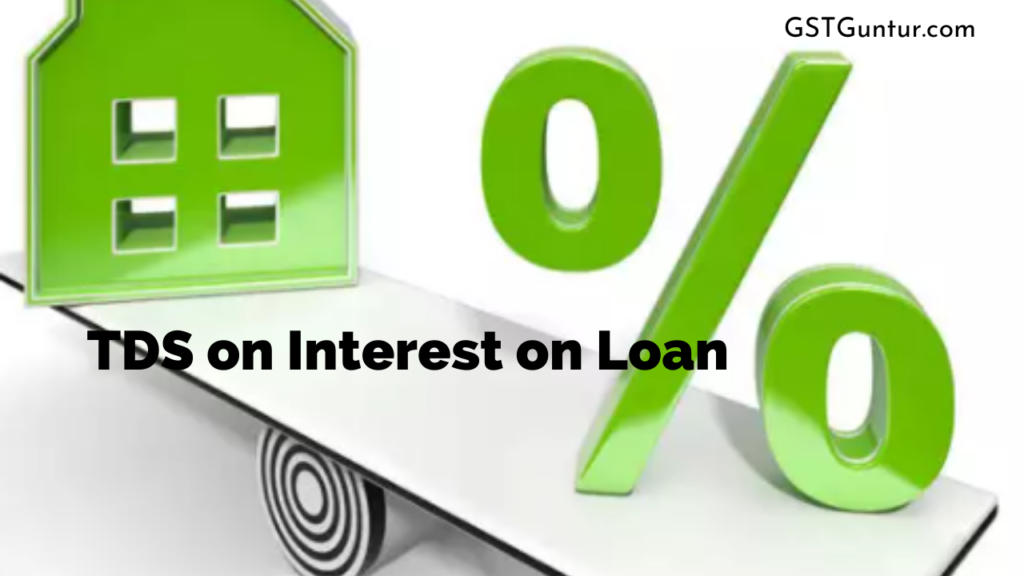 TDS on Interest on Loan