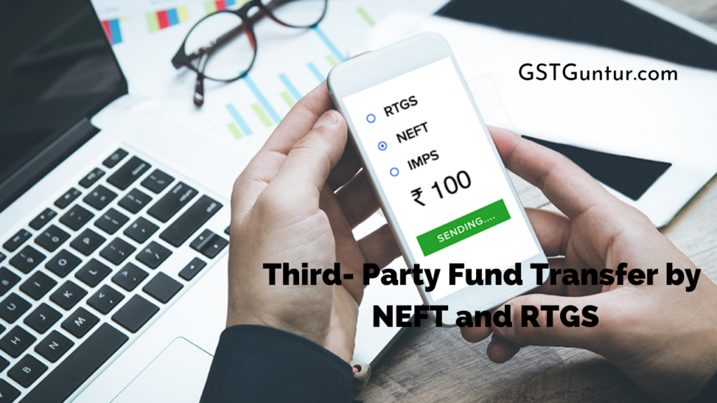 Third Party Fund Transfer by NEFT and RTGS