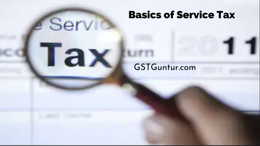 Basics of Service Tax
