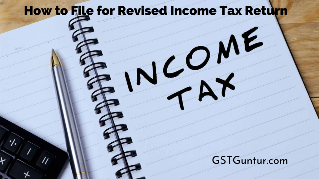 How to File for Revised Income Tax Return