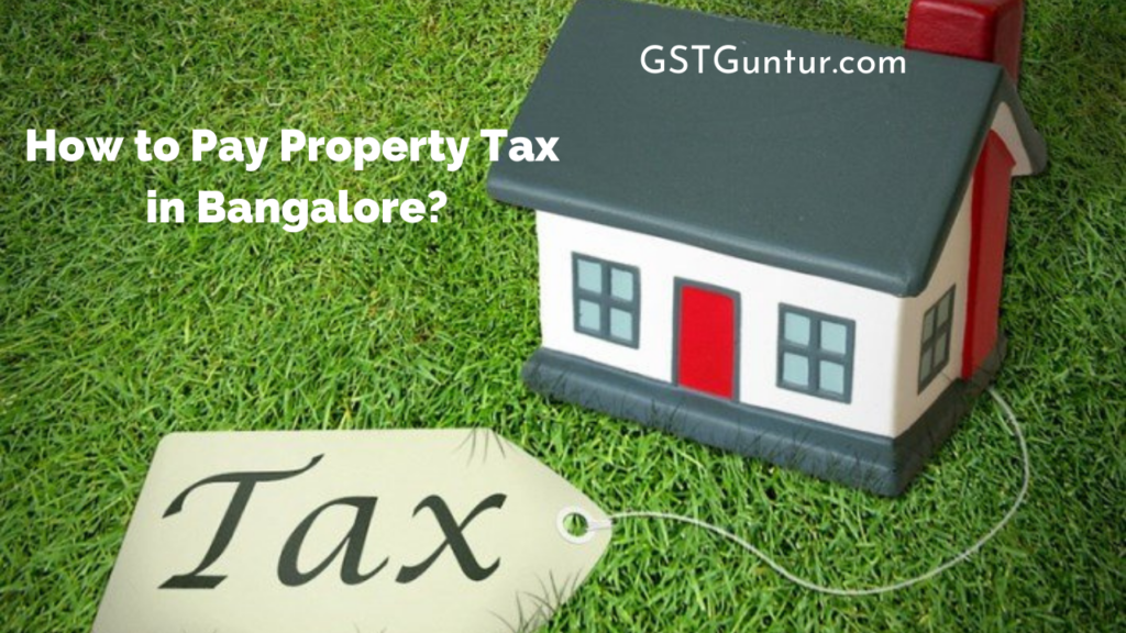 How to Pay Property Tax in Bangalore