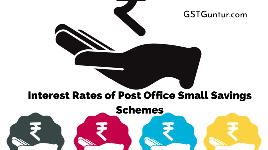 Interest Rates of Post Office Small Savings Schemes