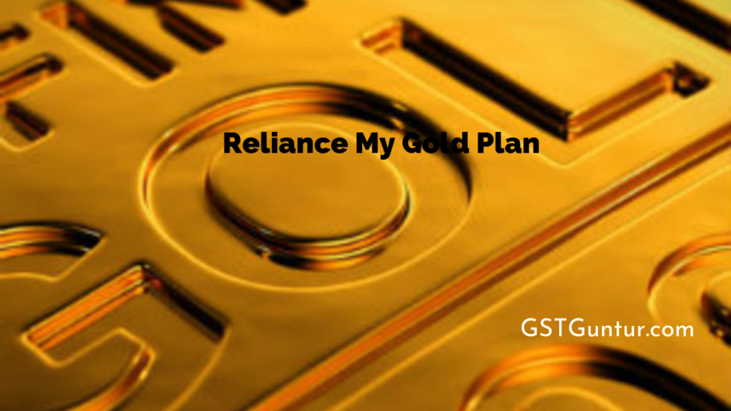 Reliance My Gold Plan
