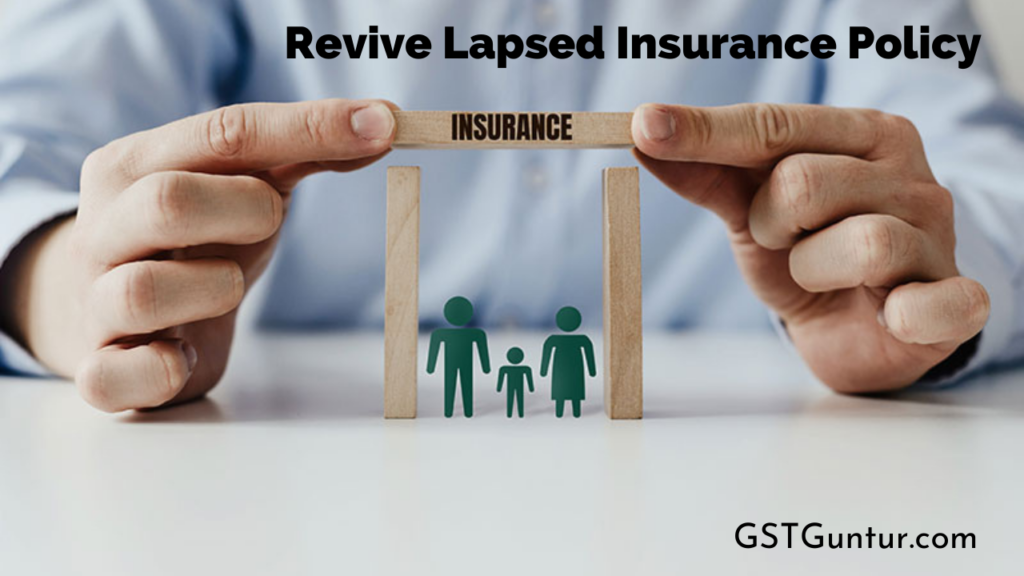 Revive Lapsed Insurance Policy