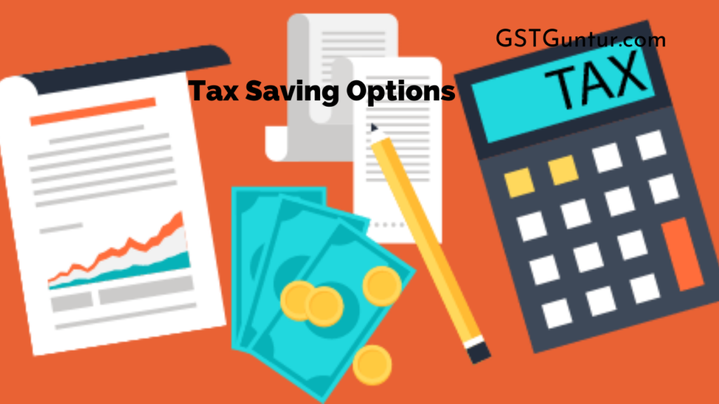 Tax Saving Options