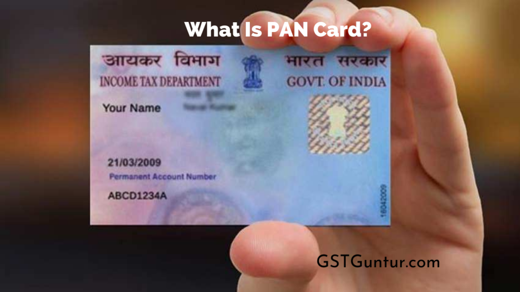 What Is PAN Card
