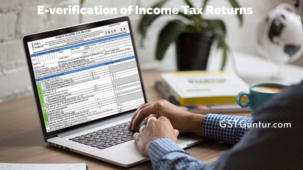 E-verification of Income Tax Returns