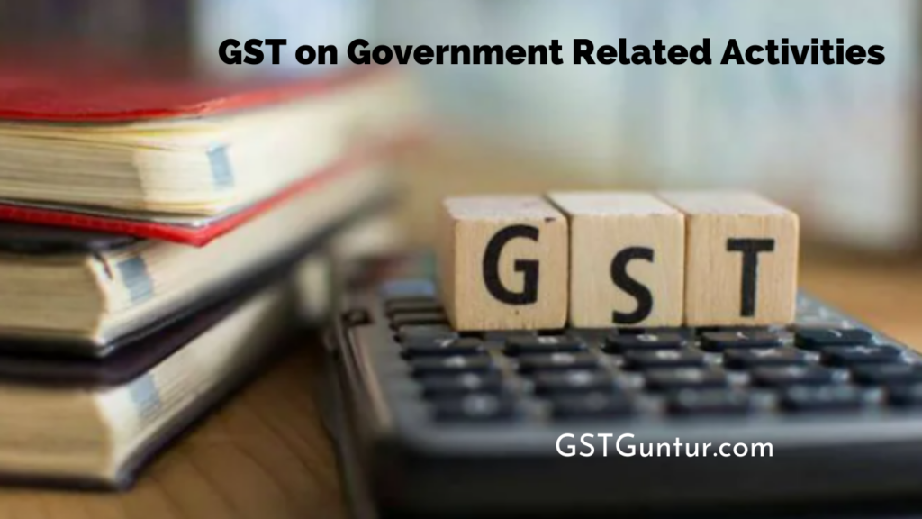 GST on Government Related Activities