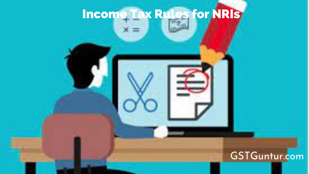 Income Tax Rules for NRIs