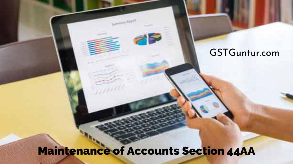 Maintenance of Accounts Section 44AA