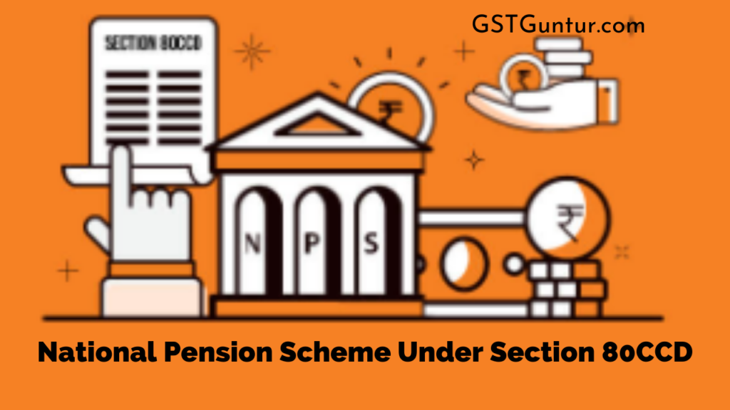 National Pension Scheme Under Section 80CCD