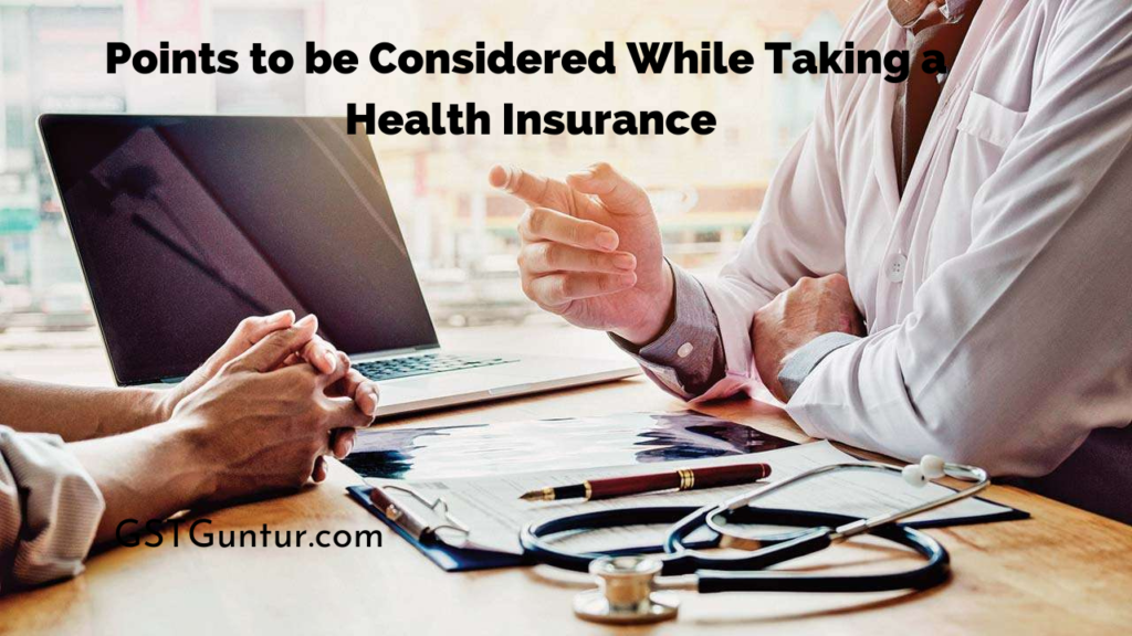 Points to be Considered While Taking a Health Insurance