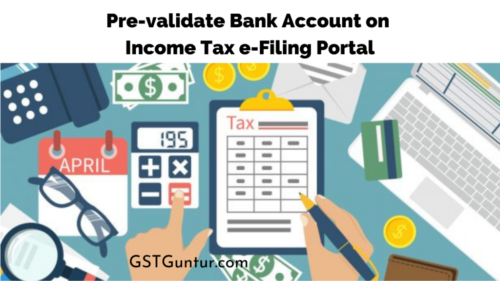 Pre-validate Bank Account on Income Tax e-Filing Portal