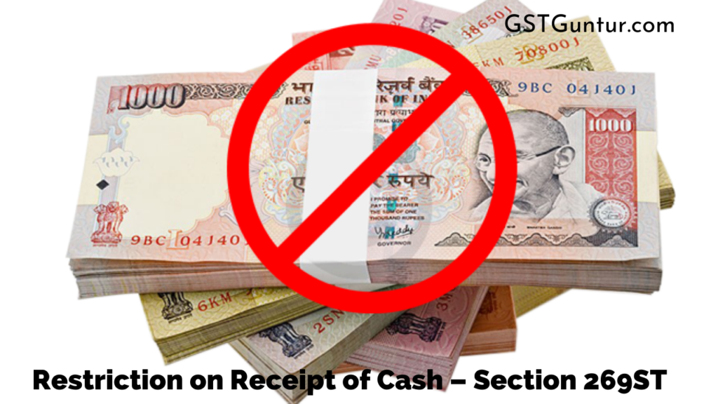 Restriction on Receipt of Cash – Section 269ST