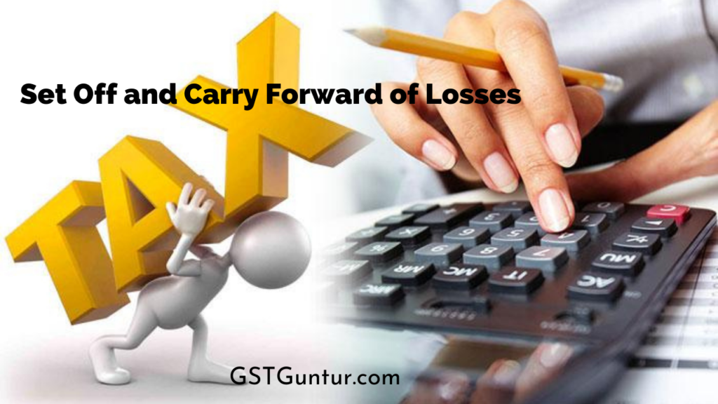 Set Off and Carry Forward of Losses