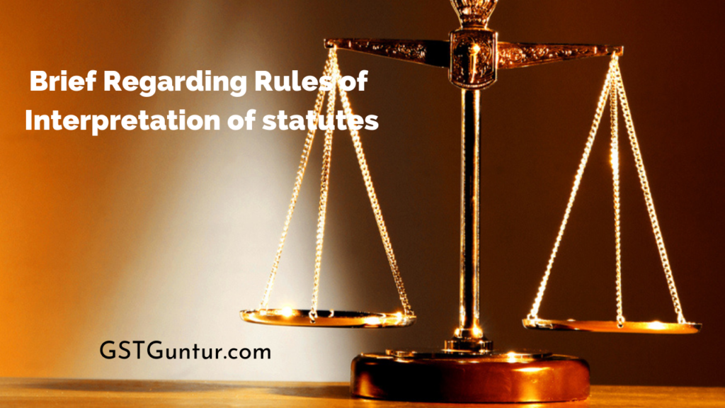 Brief Regarding Rules of Interpretation of statutes