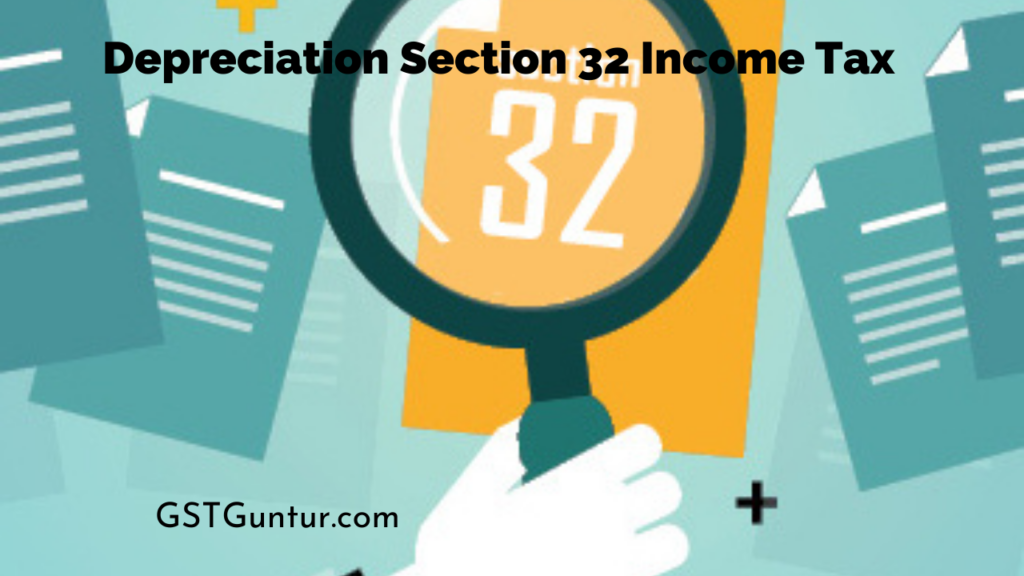 Depreciation Section 32 Income Tax