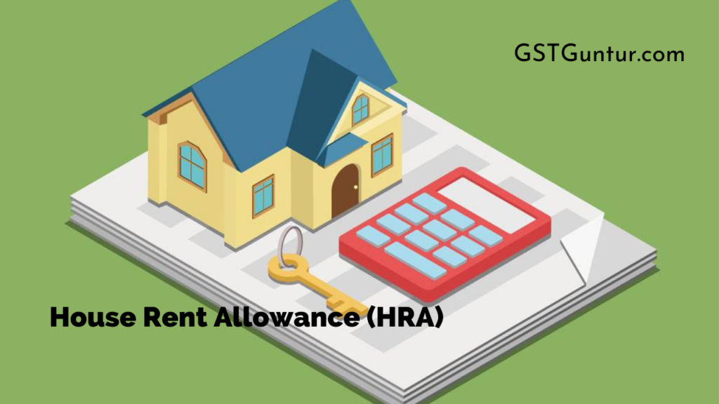 House Rent Allowance (HRA)