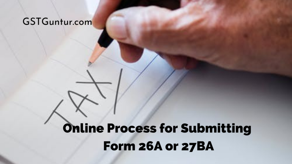 Online Process for Submitting Form 26A or 27BA