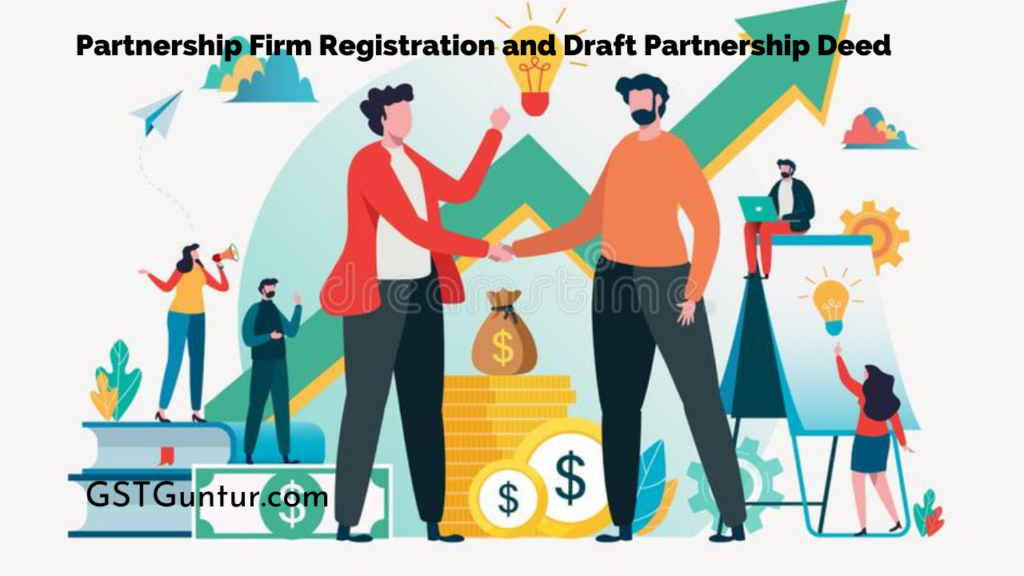 Partnership Firm Registration and Draft Partnership Deed