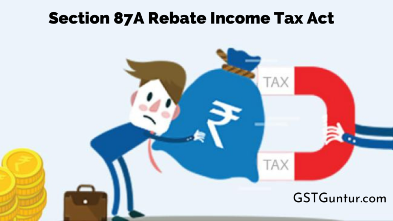 Section 87A Rebate Income Tax Act Claim Rebate For FY 2019 20 AY 