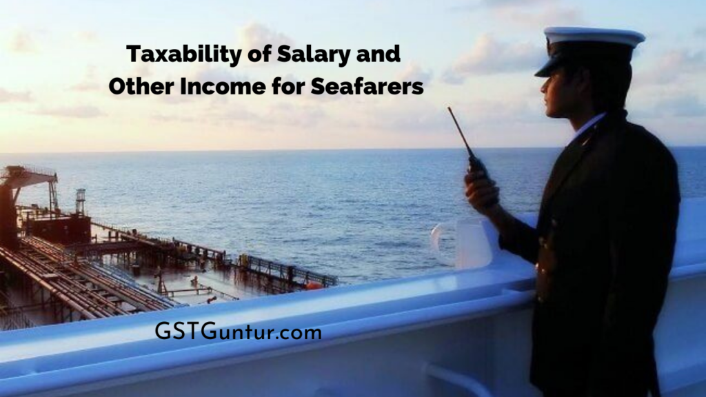 Taxability of Salary and Other Income for Seafarers