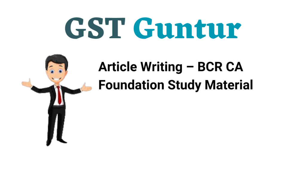 Article Writing – BCR CA Foundation Study Material