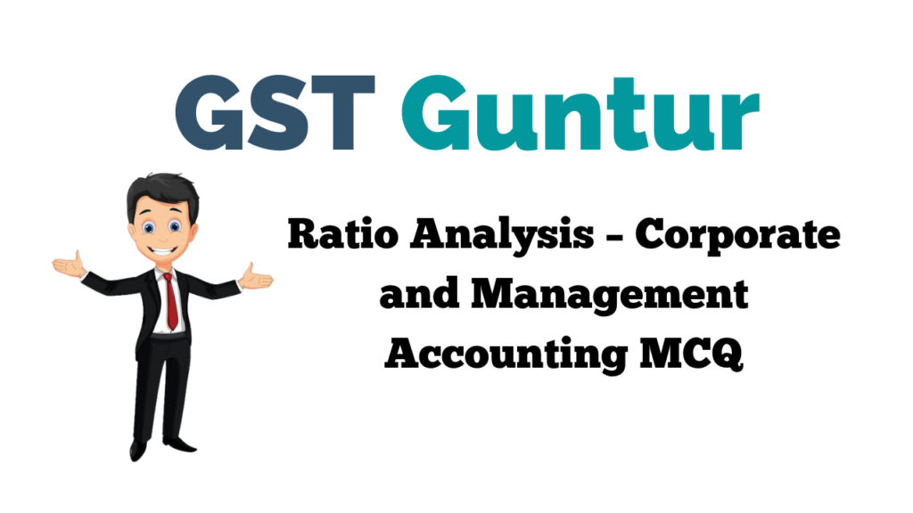 Ratio Analysis %E2%80%93 Corporate and Management Accounting MCQ