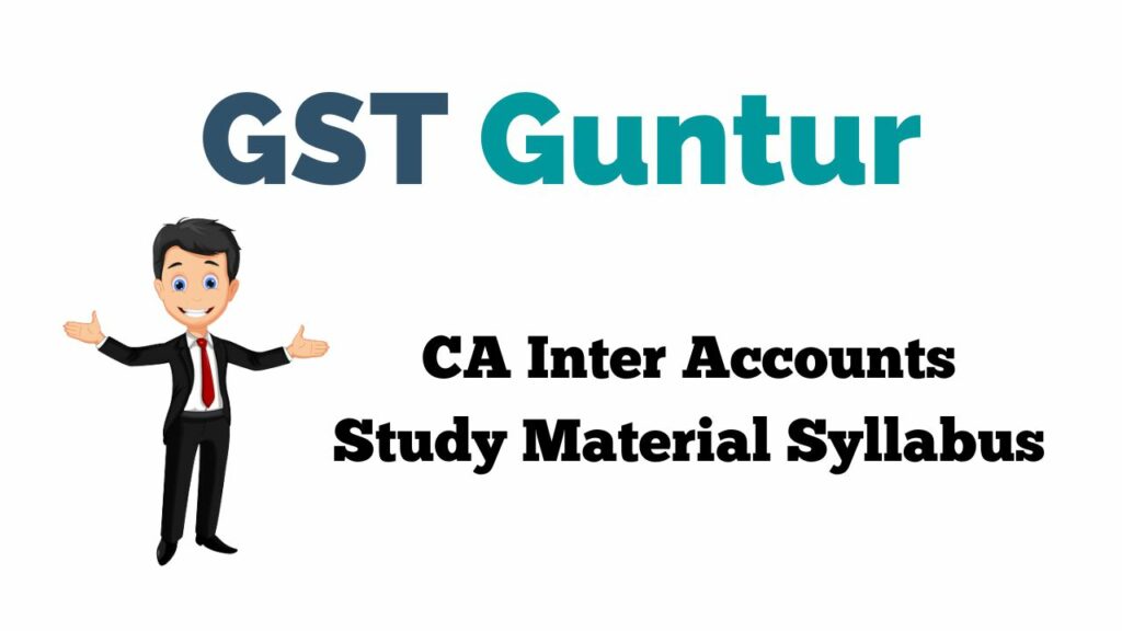 CA Inter Accounts Study Material Syllabus