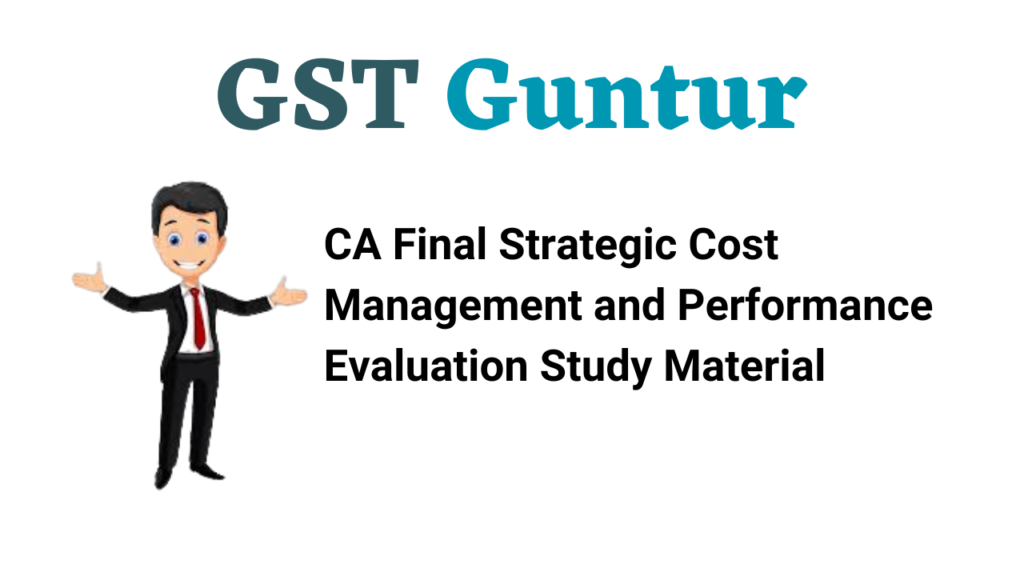 CA Final Strategic Cost Management and Performance Evaluation Study Material
