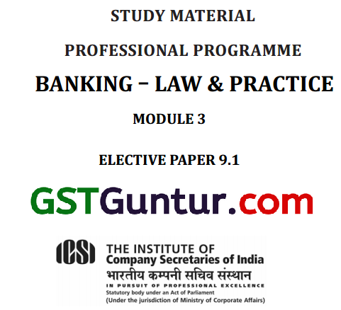 CS Professional Banking Law and Practice Study Material Notes