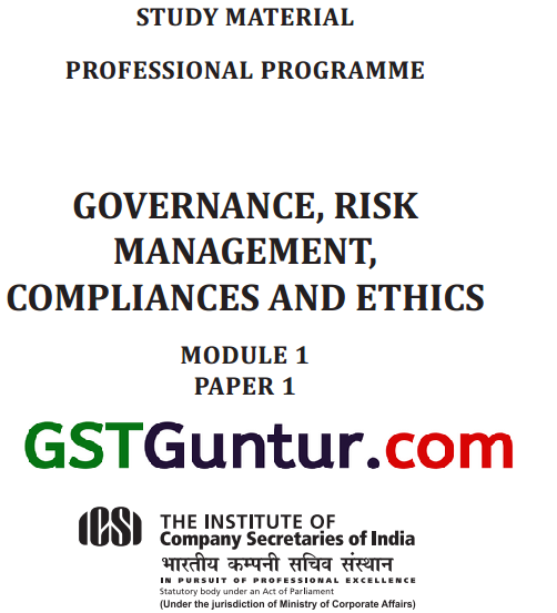 CS Professional Governance, Risk Management, Compliances and Ethics Study Material Notes